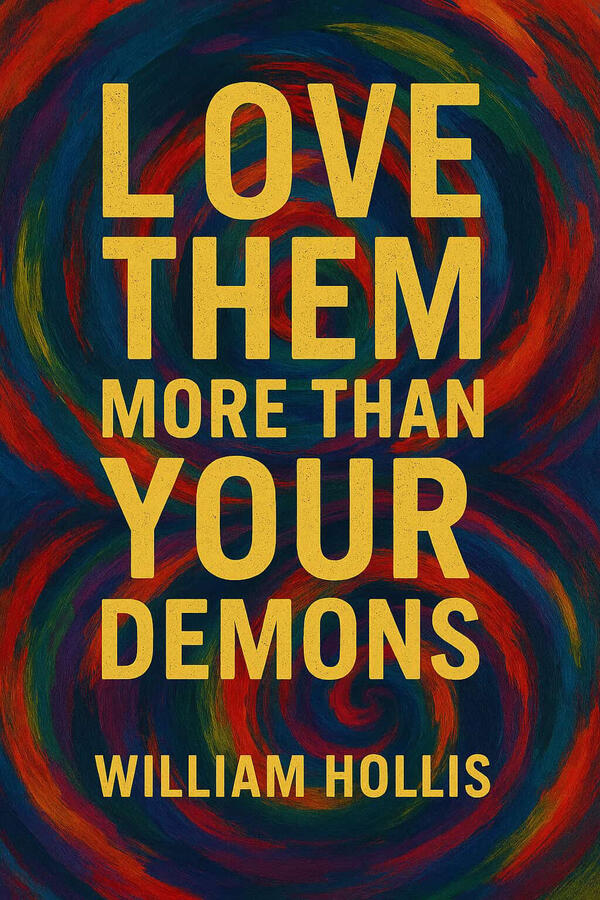 Love them More Than Your Demons